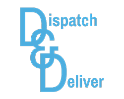 Dispatch and Deliver